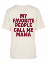 „My Favorite People Call Me Mama" – Statement-Shirt für echte Mamas